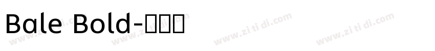Bale Bold字体转换